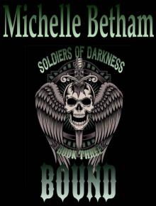 Bound (Soldiers of Darkness MC Book 3)