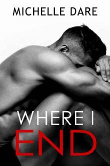 Where I End Where I End