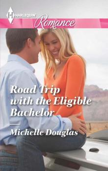 Road Trip with the Eligible Bachelor Road Trip with the Eligible Bachelor