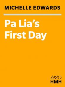 Pa Lia's First Day