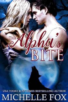 The Alpha's Bite (Huntsville Pack Book 5) The Alpha's Bite (Huntsville Pack Book 5)