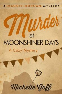 Murder at Moonshiner Days Murder at Moonshiner Days