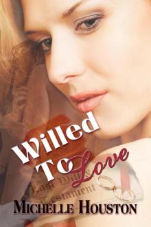 Willed to Love Willed to Love