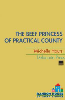 The Beef Princess of Practical County The Beef Princess of Practical County
