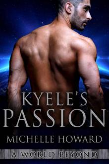 Kyele's Passion: A World Beyond Book 4