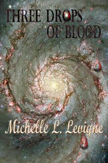 THREE DROPS OF BLOOD THREE DROPS OF BLOOD