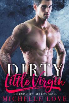 Dirty Little Virgin: A Submissives’ Secrets Novel