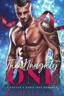 The Naughty One: A Doctor’s Christmas Romance (Season of Desire Book 2) The Naughty One: A Doctor’s Christmas Romance (Season of Desire Book 2)