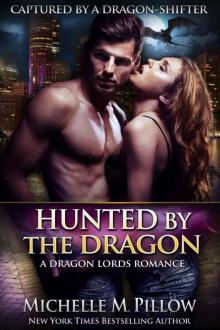 Hunted by the Dragon (Captured by a Dragon-Shifter Book 4)