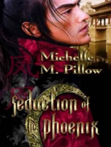 Seduction of the Phoenix [Zhang Dynasty Book 1]