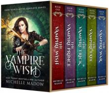 The Vampire Wish: The Complete Series (Dark World) The Vampire Wish: The Complete Series (Dark World)