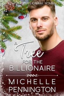 A Tree for the Billionaire (Southern Billionaire Romance Book 4)
