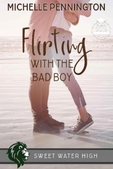 Flirting with the Bad Boy Flirting with the Bad Boy