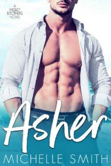 Asher (A Wesley Brothers Novel Book 3)