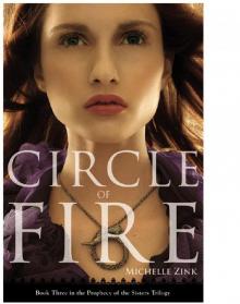 Circle of Fire (Prophecy of the Sisters, Book 3) Circle of Fire (Prophecy of the Sisters, Book 3)