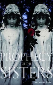 Prophecy of the Sisters Prophecy of the Sisters