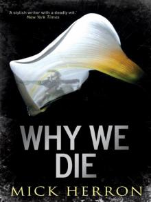 Why We Die Why We Die
