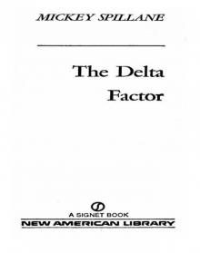 Delta Factor, The Delta Factor, The