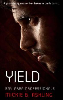 Yield (Bay Area Professionals Book 5)