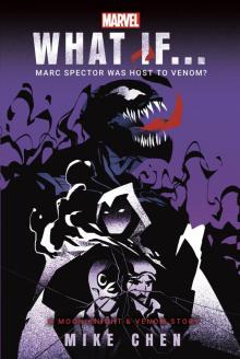 What If . . . Marc Spector Was Host to Venom? What If . . . Marc Spector Was Host to Venom?