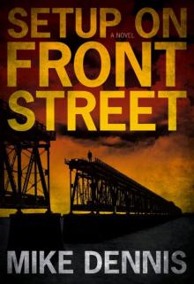 Setup On Front Street Setup On Front Street