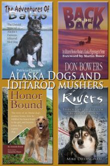 Alaska Dogs and Iditarod Mushers Alaska Dogs and Iditarod Mushers