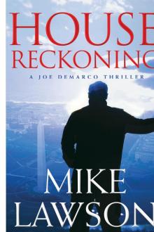 House Reckoning: A Joe DeMarco Thriller House Reckoning: A Joe DeMarco Thriller