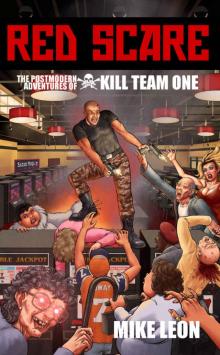 Red Scare (The Postmodern Adventures of Kill Team One Book 3)