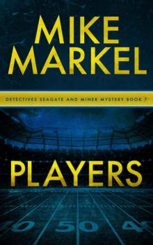 Players: A Detectives Seagate and Miner Mystery (Book 7)