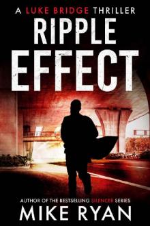 Ripple Effect (The Extractor Series Book 5) Ripple Effect (The Extractor Series Book 5)