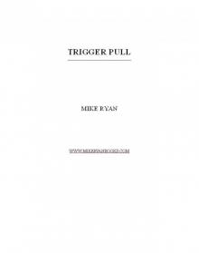 Trigger Pull