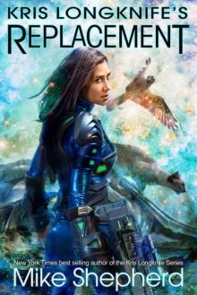 Kris Longknife's Replacement: Admiral Santiago on Alwa Station Kris Longknife's Replacement: Admiral Santiago on Alwa Station