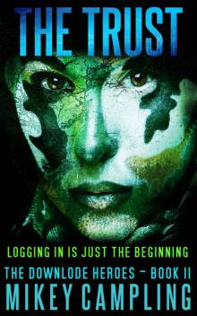 The Trust (The Downlode Heroes Book 2)