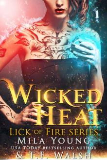 Wicked Heat: Book 1 (Lick of Fire) Wicked Heat: Book 1 (Lick of Fire)