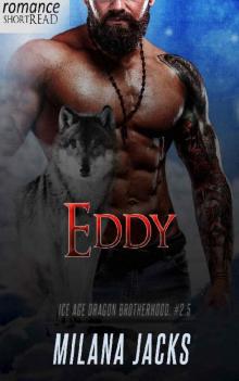 Eddy: #2.5 (Ice Age Dragon Brotherhood) Eddy: #2.5 (Ice Age Dragon Brotherhood)