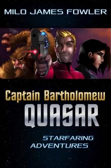 Captain Bartholomew Quasar: Starfaring Adventures