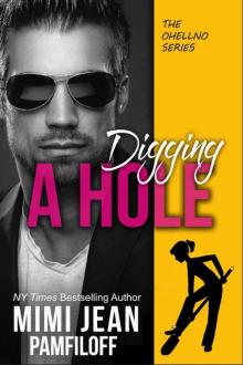 DIGGING A HOLE (The OHellNO Series Book 3)