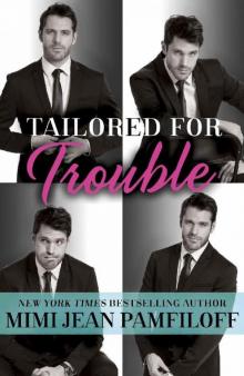 Tailored for Trouble Tailored for Trouble