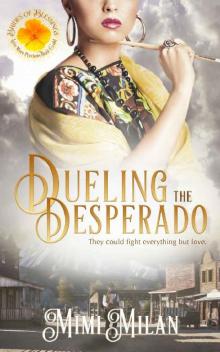 Dueling the Desperado (Brides of Blessings Book 4)