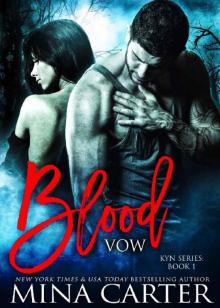 Blood Vow (Vampire Warrior Romance) (Kyn Series Book 1)
