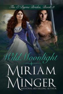 Wild Moonlight (The O'Byrne Brides Book 3) Wild Moonlight (The O'Byrne Brides Book 3)