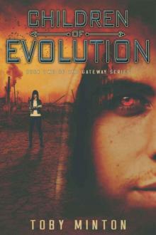 Children of Evolution (The Gateway Series Book 2) Children of Evolution (The Gateway Series Book 2)