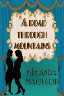 A Road Through Mountains (Love's Encore Book 1)