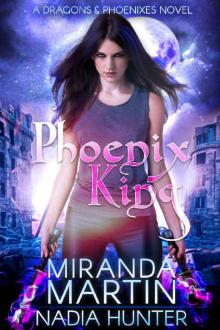 Phoenix King (Dragons & Phoenixes Book 2) Phoenix King (Dragons & Phoenixes Book 2)
