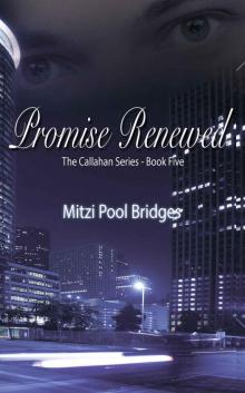 Promise Renewed (The Callahan Series Book 5) Promise Renewed (The Callahan Series Book 5)