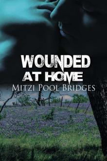 Wounded at Home Wounded at Home