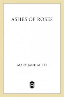Ashes of Roses Ashes of Roses