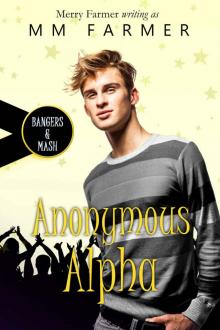 Anonymous Alpha (Bangers & Mash Book 7)