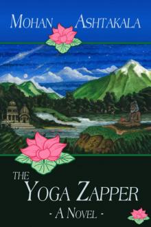 The Yoga Zapper--A Novel The Yoga Zapper--A Novel