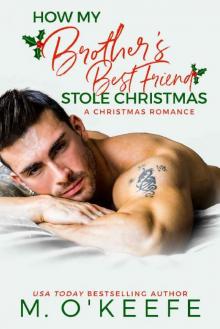 How My Brother's Best Friend Stole Christmas (Kane Christmas Book 3)